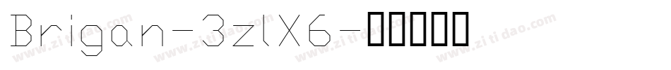 Brigan-3zlX6字体转换