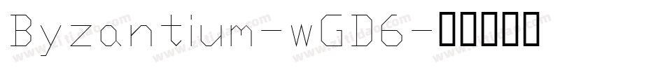 Byzantium-wGD6字体转换