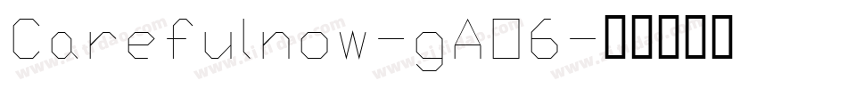 Carefulnow-gAO6字体转换