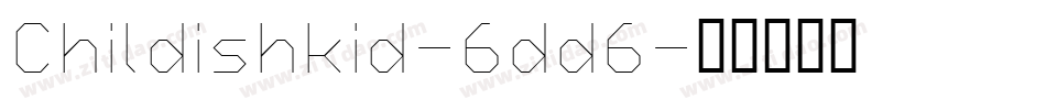 Childishkid-6dd6字体转换