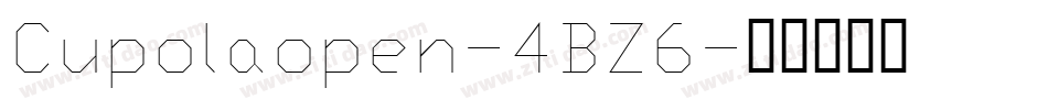 Cupolaopen-4BZ6字体转换
