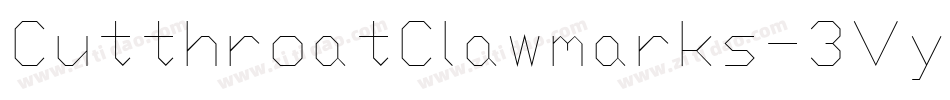 CutthroatClawmarks-3Vy6字体转换