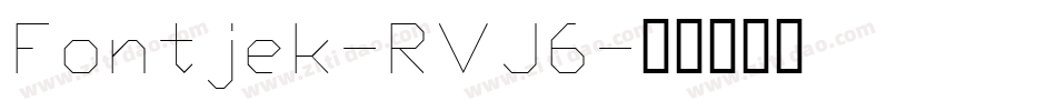 Fontjek-RVJ6字体转换