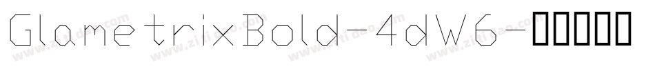 GlametrixBold-4dW6字体转换