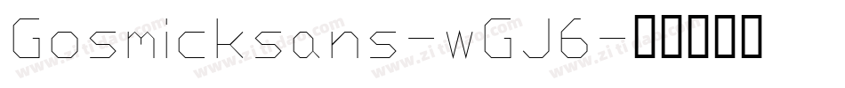 Gosmicksans-wGJ6字体转换
