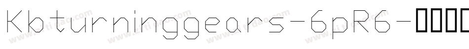 Kbturninggears-6pR6字体转换