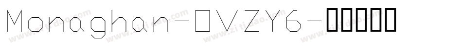 Monaghan-OVZY6字体转换
