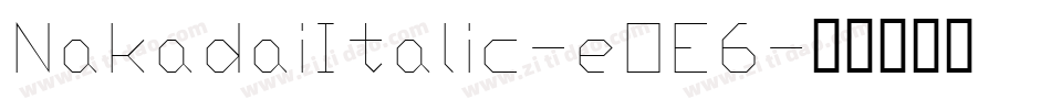 NakadaiItalic-eOE6字体转换