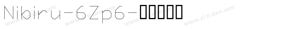 Nibiru-6Zp6字体转换