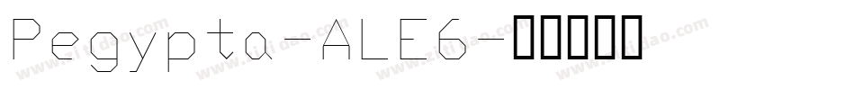 Pegypta-ALE6字体转换