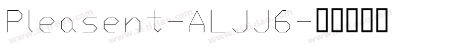 Pleasent-ALJJ6字体转换
