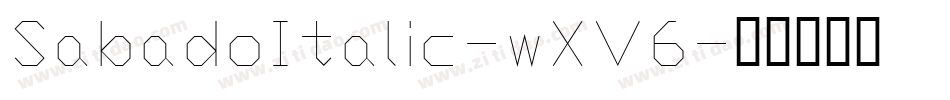 SabadoItalic-wXV6字体转换