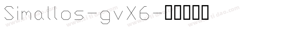 Simallos-gvX6字体转换