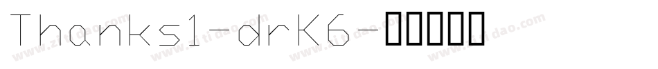 Thanks1-drK6字体转换