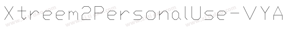 Xtreem2PersonalUse-VYA6字体转换