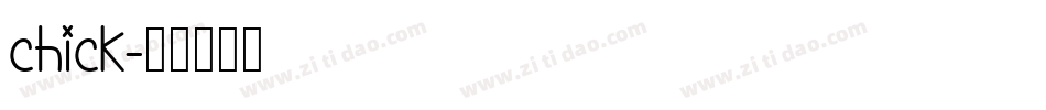 CHICK字体转换