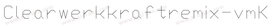 Clearwerkkraftremix-vmK7字体转换