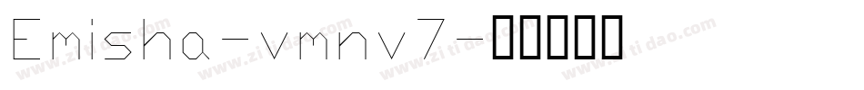 Emisha-vmnv7字体转换