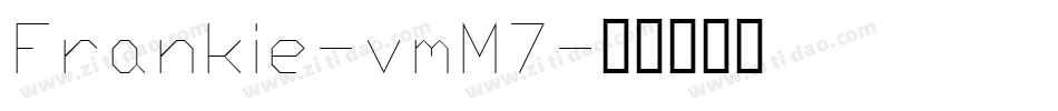 Frankie-vmM7字体转换