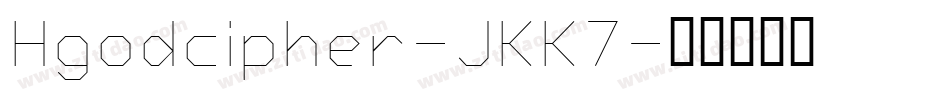 Hgodcipher-JKK7字体转换