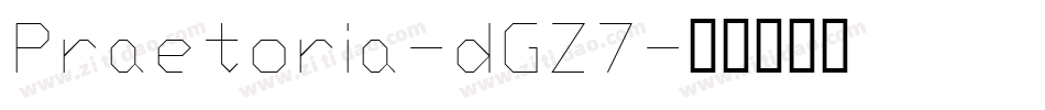 Praetoria-dGZ7字体转换