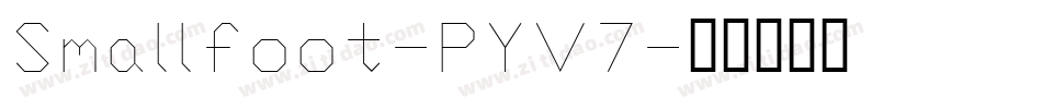 Smallfoot-PYV7字体转换