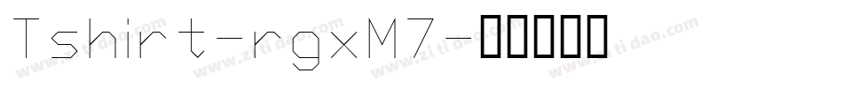 Tshirt-rgxM7字体转换
