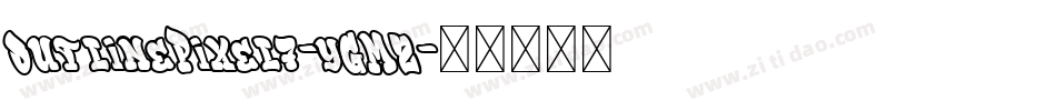 OutlinePixel7-yGMZ字体转换