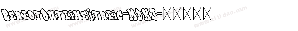 ZealotOutlineItalic-MDKJ字体转换