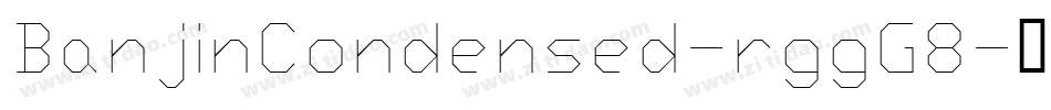 BanjinCondensed-rggG8字体转换
