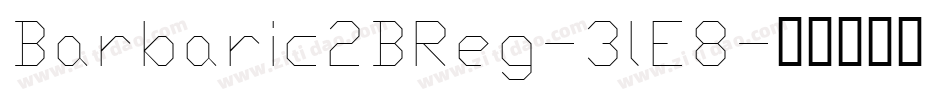 Barbaric2BReg-3lE8字体转换