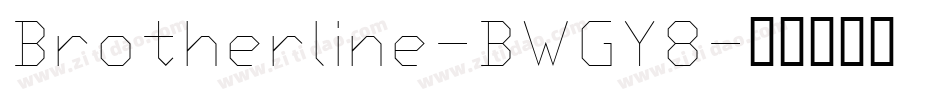 Brotherline-BWGY8字体转换