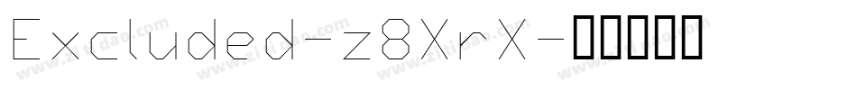 Excluded-z8XrX字体转换