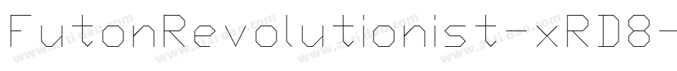 FutonRevolutionist-xRD8字体转换
