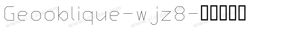 Geooblique-wjz8字体转换