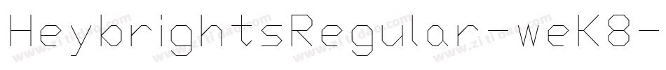 HeybrightsRegular-weK8字体转换