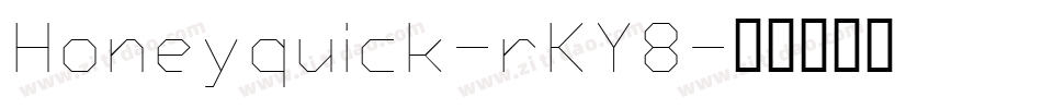 Honeyquick-rKY8字体转换
