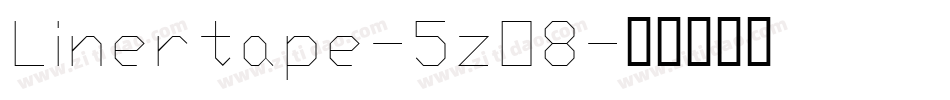 Linertape-5zO8字体转换
