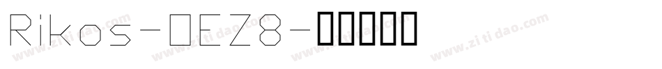 Rikos-OEZ8字体转换