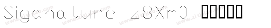 Siganature-z8Xm0字体转换