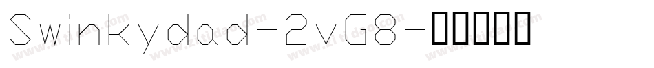 Swinkydad-2vG8字体转换