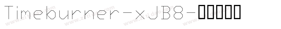 Timeburner-xJB8字体转换