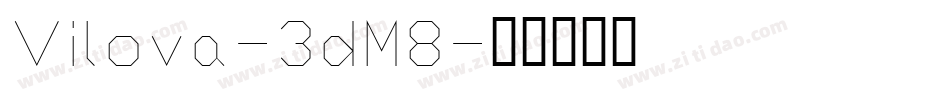 Vilova-3dM8字体转换