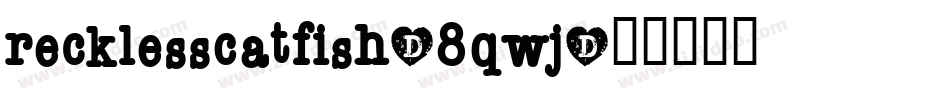 RecklessCatfish-8qwJ字体转换