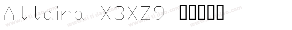 Attaira-X3XZ9字体转换