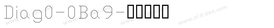 Diag0-0Ba9字体转换
