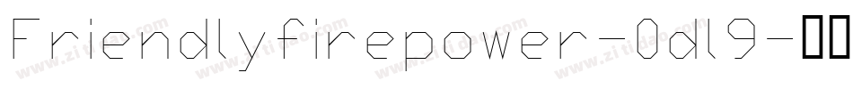 Friendlyfirepower-0dl9字体转换
