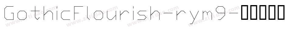 GothicFlourish-rym9字体转换
