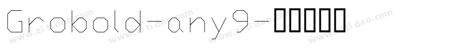Grobold-any9字体转换