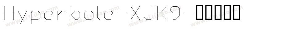 Hyperbole-XJK9字体转换